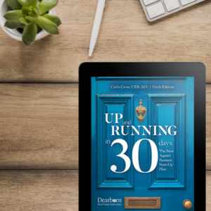 Up and Running in 30 Days: The New Agent's Business Start-Up Plan 6th Edition eBook
