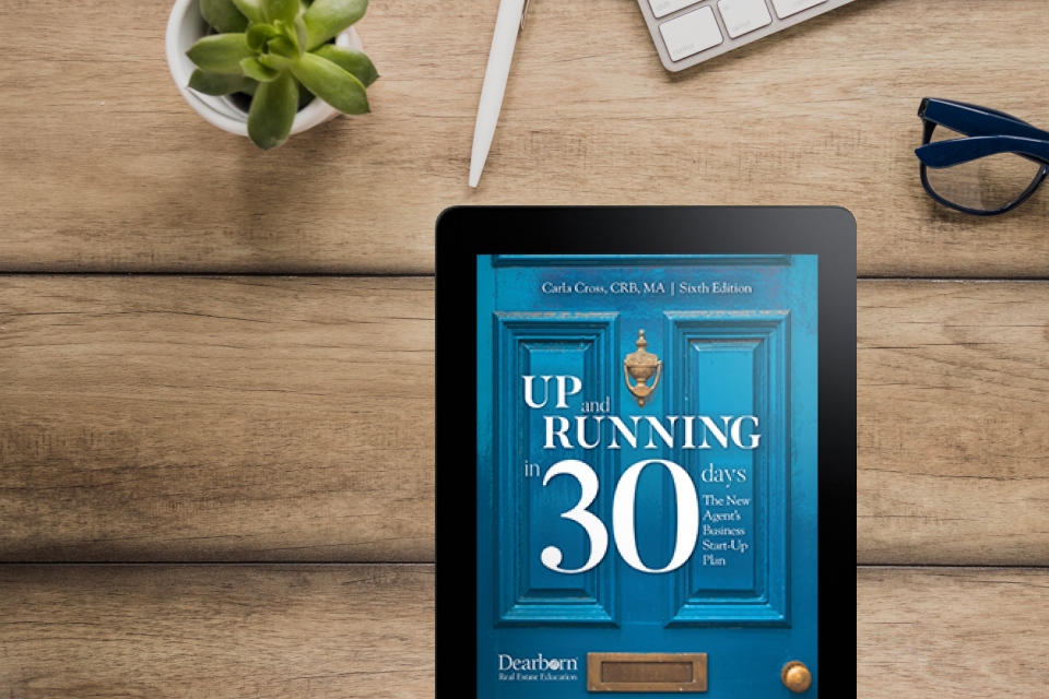 Up and Running in 30 Days: The New Agent's Business Start-Up Plan 6th Edition eBook