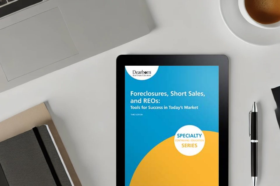 Foreclosures, Short Sales, and REOs: Tools for Success in Today's Market 3rd Edition (PDF) eBook