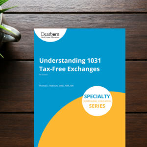 Understanding 1031 Tax-Free Exchanges 4th Edition