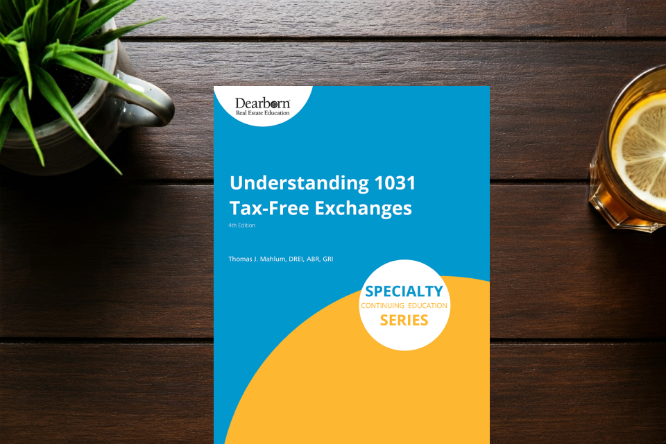 Understanding 1031 Tax-Free Exchanges 4th Edition